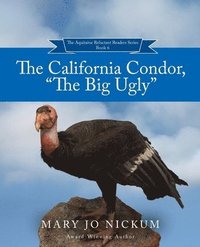 bokomslag The California Condor, &quot;The Big Ugly&quot;