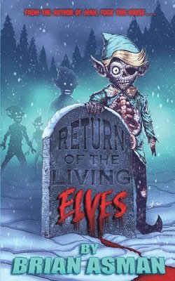 Return of the Living Elves 1