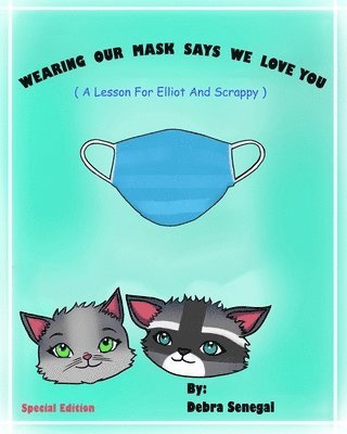 Wearing our Mask Says We love You 1