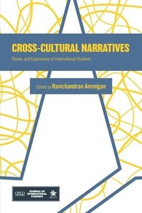 bokomslag Cross-Cultural Narratives: Stories and Experiences of International Students
