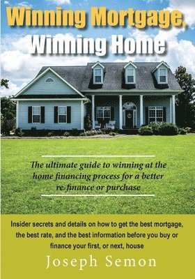 Winning Mortgage, Winning Home 1