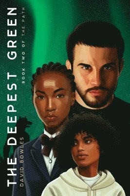 David Bowles - Deepest Green, Häftad
