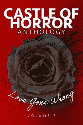 Alethea Kontis, Tom Waltz, Scott Person - Castle of Horror Anthology Volume 7, Häftad