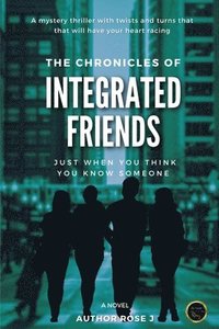 bokomslag The Chronicles of Integrated Friends