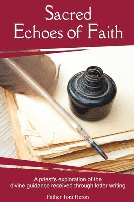bokomslag Sacred Echoes of Faith