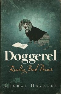 bokomslag Doggerel: Really Bad Poems