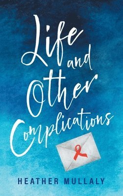 Life and Other Complications 1