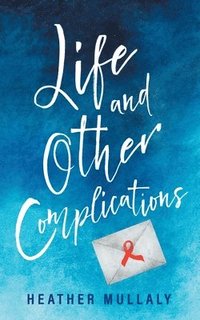 bokomslag Life and Other Complications