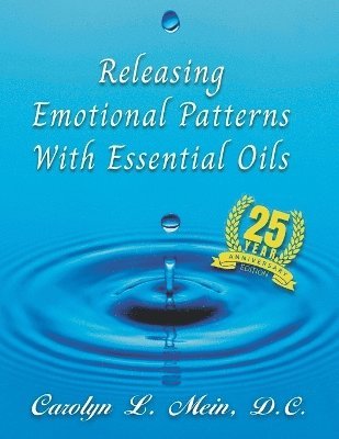 Releasing Emotional Patterns with Essential Oils: 2023 Edition 1