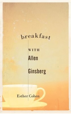 bokomslag Breakfast with Allen Ginsberg