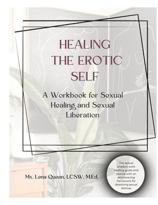 Healing The Erotic Self 1