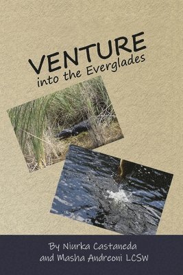 Venture Into the Everglades 1