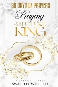 bokomslag 30 Days of Prayers: Praying for Your Future King