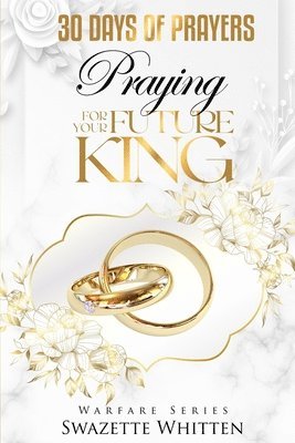 30 Days of Prayers: Praying for Your Future King 1