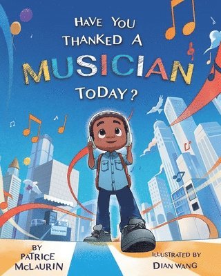Patrice McLaurin - Have You Thanked A Musician Today?, Häftad