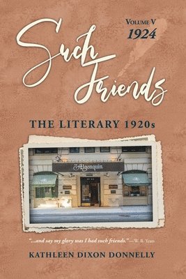 Kathleen Dixon Donnelly - "Such Friends", Häftad