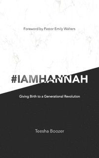 bokomslag # I Am Hannah: Giving Birth to a Generational Revolution