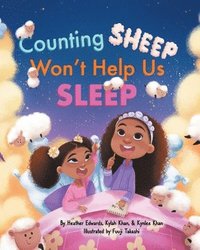 bokomslag Counting Sheep Won't Help Us Sleep
