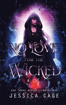 Jessica Cage - No Love for the Wicked, Häftad