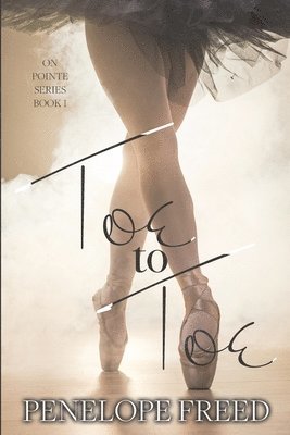 Penelope Freed - Toe to Toe, Häftad