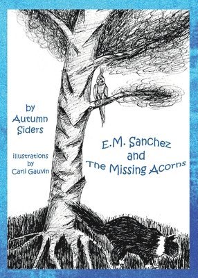 E.M. Sanchez and the Missing Acorns 1