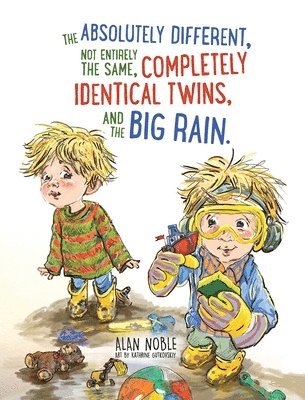 The Absolutely Different, Not Entirely the Same, Completely Identical Twins, and the Big Rain. 1