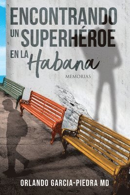 bokomslag Encontrando Un Superheroe En La Habana