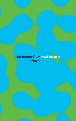 Ned Russin - Horizontal Rust, Häftad