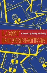 bokomslag Lost Indignation