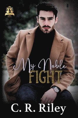 C R Riley, C. R. Riley - My Noble Fight, Häftad