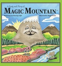 bokomslag A Song and Story of Magic Mountain