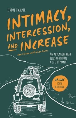 Lyndal J Walker, Lyndal J. Walker - Intimacy, Intercession and Increase, Häftad