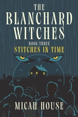 bokomslag The Blanchard Witches