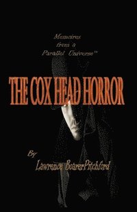 bokomslag Memoirs from a Parallel Universe; The Cox Head Horror