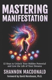 bokomslag Mastering Manifestation