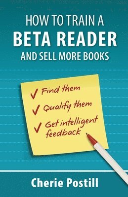 How to Train a Beta Reader and Sell More Books 1