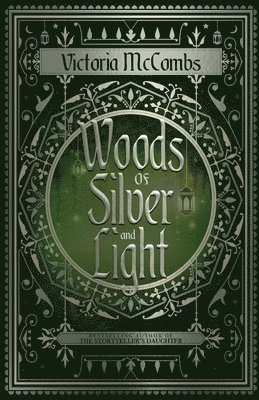 Victoria McCombs - Woods of Silver and Light, Häftad