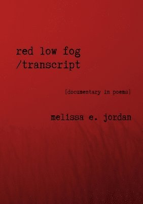 Red Low Fog / transcript 1