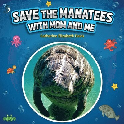 Save the Manatees with Mom and Me 1