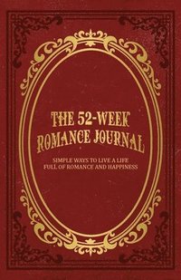 bokomslag The 52-Week Romance Journal