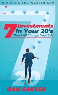 bokomslag 7 Investments In Your 20's That Will Change Your Life