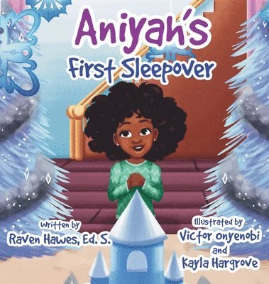 Aniyah's First Sleepover 1