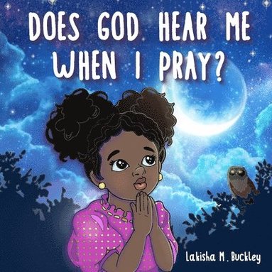 bokomslag Does God Hear Me When I Pray?