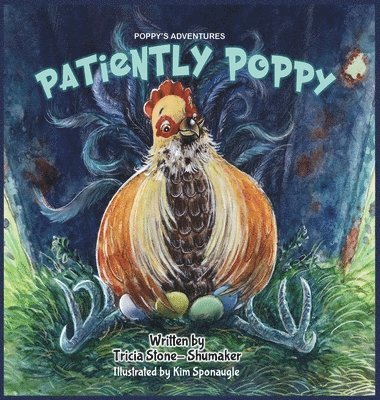 Tricia Stone-Shumaker - Patiently Poppy, Inbunden