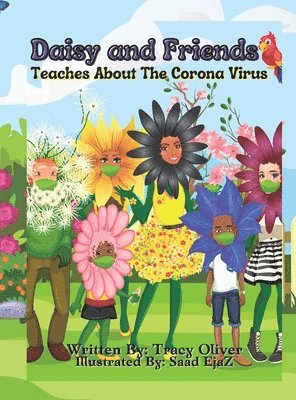 Daisy and Friends (Teaches about the Corona Virus) 1