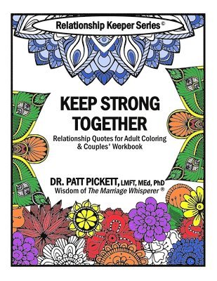 bokomslag Keep Strong Together - Relationship Quotes for Adult Coloring & Couples' Workbook