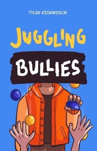 bokomslag Juggling Bullies