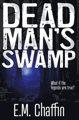 E M Chaffin - Dead Man's Swamp, Häftad