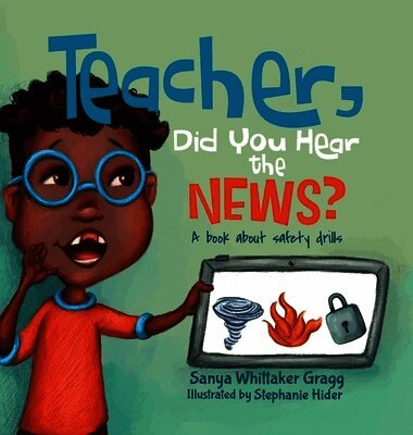 Teacher, Did You Hear the News?
