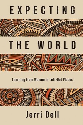 Jerri Dell - Expecting the World, Häftad